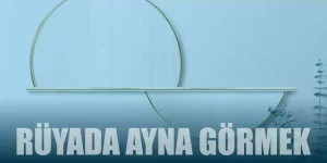 Rüyada Ayna Görmek Ne Demektir? Kırık Ayna Görmenin Tabiri