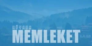 Rüyada Memleket Görmek Ne Anlama Gelir?