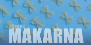Rüyada Makarna Görmek Ne Anlama Gelir?