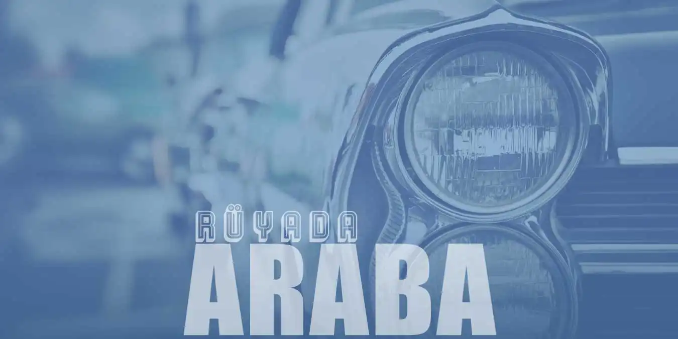 Rüyada Araba