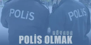 Rüyada Polis