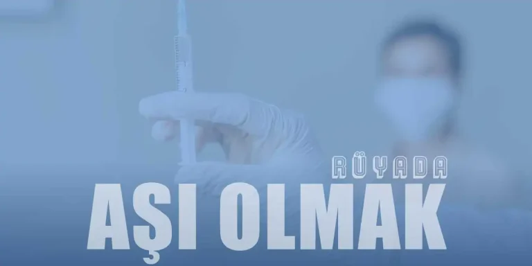Rüyada Aşı Olmak
