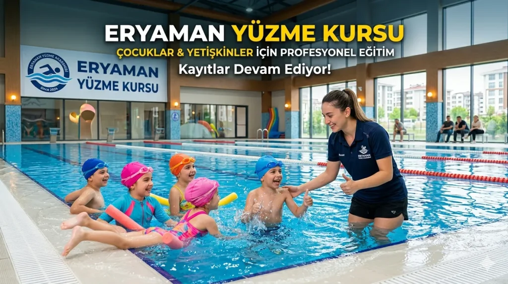Eryaman Yüzme Kursu ile Profesyonel Eğitim ve Güvenli Yüzme Deneyimi
